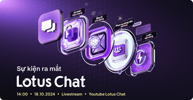 Đón xem Sự kiện ra mắt Lotus Chat: 14h ngày 18/10/2024